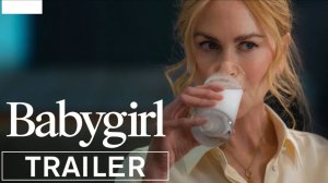 Babygirl Official Trailer HD