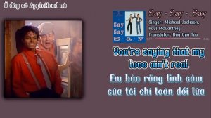 Say Say Say - Michael Jackson, Paul McPartney (Lyrics - Vietsub by AppleHead)