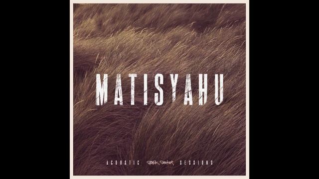 Matisyahu - Searchin (Acoustic) смотреть онлайн