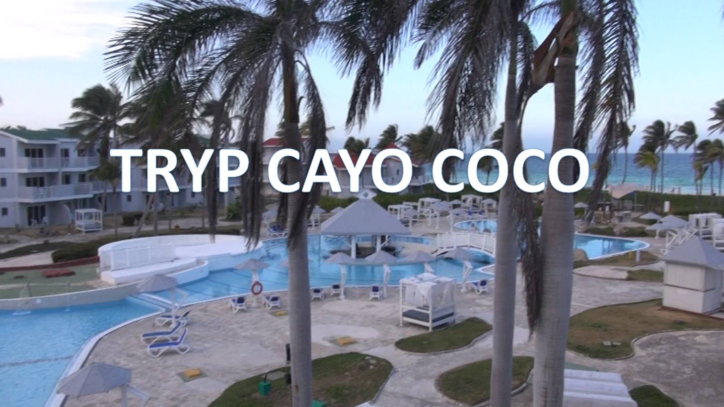 ОБЗОР ОТЕЛЯ TRYP CAYO COCO 4*