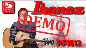 Двенадцатиструнная акустическая гитара IBANEZ PF1512 - демонстрация звучания