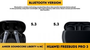 Anker Soundcore Liberty 4 NC vs Huawei Freebuds Pro 3 Comparison