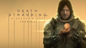 DEATH STRANDING DIRECTOR'S CUT