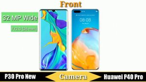 Huawei P30 Pro New Edition Vs Huawei P40 Pro |