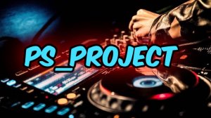 PS_PROJECT - The best hits(Remix)