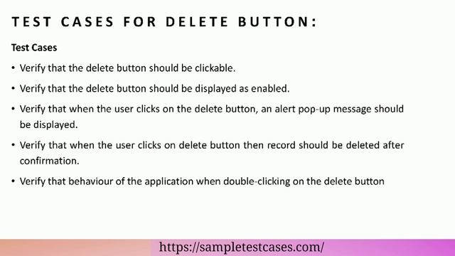 Test cases for delete button | How to write test cases for delete button
