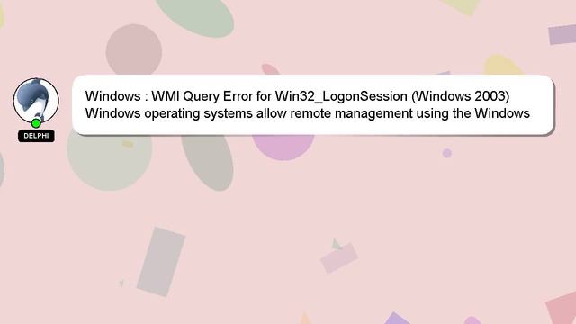 Windows : WMI Query Error for Win32_LogonSession (Windows 2003) смотреть онлайн
