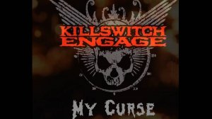 Killswitch Engage - My Curse (Official Music Video HD/FullHD)