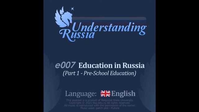 Understanding Russia. Episode 7. Education in Russia. Part 1 - Pre-School Education. смотреть онлайн