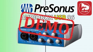 Аудио интерфейс PRESONUS AUDIOBOX USB 96 - демонстрация звучания