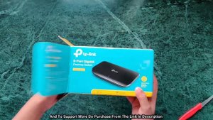 TP- LINK ( TL-SG1008D 8-PORT GIGABIT ETHERNET UNMANAGED DESKTOP SWITCH ) UNBOXING