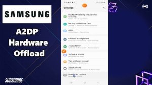 How to Enable/Disable Turn Off A2DP Hardware Offload Samsung A24 / A34 / A54 / A14