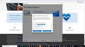 Is your Device Windows 11 Ready? (Using Windows PC Health Check)