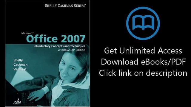Microsoft Office 2007: Introductory Concepts and Techniques, Windows XP Edition (Shelly Cashman) смотреть онлайн