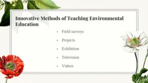 Innovative methods and Problems faced in teaching Environmental Education