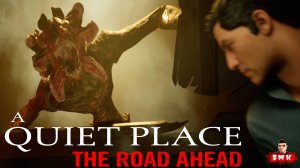 НЕ ОРИ НА МАТЬ!ИГРА ПО ФИЛЬМУ "ТИХОЕ МЕСТО"!A QUIET PLACE THE ROAD AHEAD ПРОХОЖДЕНИЕ НА РУССКОМ #5