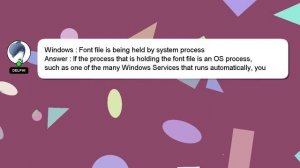 Windows : Font file is being held by system process