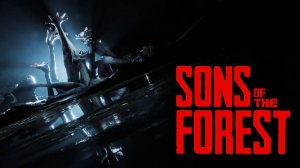 Sons of The Forest многопользовательский хоррор  с элементами выживания