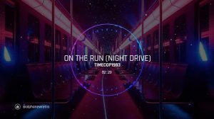 Timecop1983 - On the Run (Night Drive)