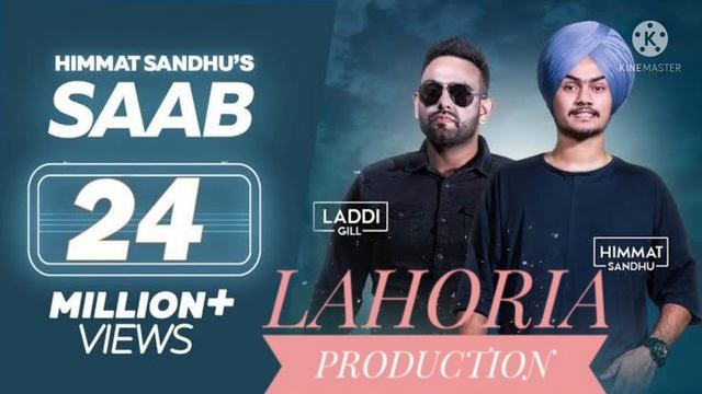 Saab Dhol Remix Himmat Sandhu Ft Lahoria Production / Bhangra Remix Song 2022