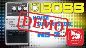 ГИТАРНЫЙ ЭФФЕКТ BOSS NS-2 - демонстрация звучания