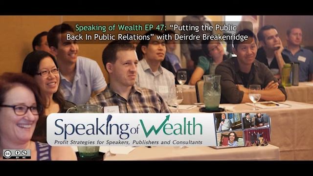 Speaking of Wealth EP 47 Deirdre Breakenridge: Putting the Public Back In Public Relations смотреть онлайн