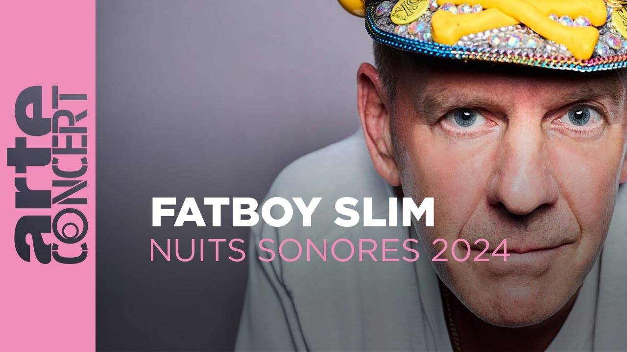 Fatboy Slim - Nuits Sonores 2024 ARTE Concert