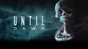 Until Dawn ➤ Геймплей основной компании