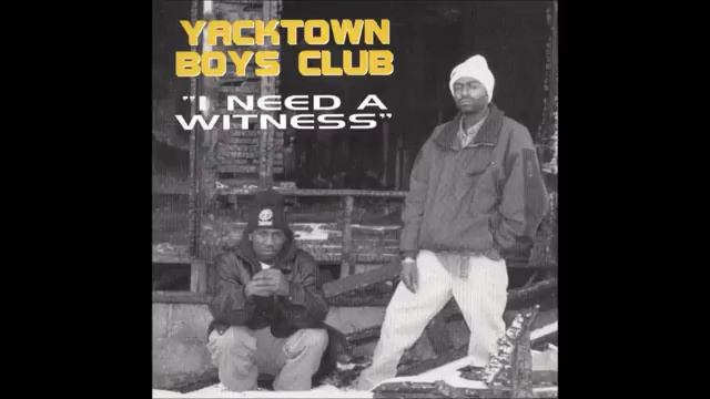 Yacktown Boys Club - I Need A Witness - I Need A Witness Pontiac, MI 1996 смотреть онлайн