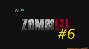 ZombiU (Part 6) (WiiU) (25.05.17)