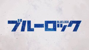 Синяя тюрьма: Блю Лок - Опенинг 1| Blue Lock Opening 1 | Chaos ga Kiwamaru by UNISON SQUARE GARDEN
