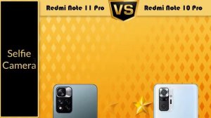 Xiaomi Redmi Note 11 Pro vs Xiaomi Redmi Note 10 Pro