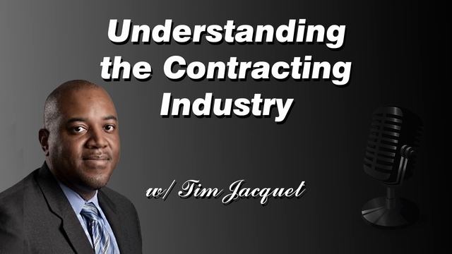 Uncover the Secrets of Government Contracting - Tim Jacquet Knows! смотреть онлайн