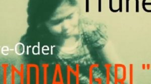 "Indian Girl" (Song) on iTunes & Spotify