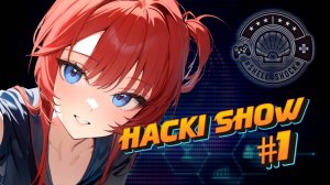 HACKI SHOW #1, ПИЛОТНЫЙ ВЫПУСК - СМАРТФОНЫ, РОБОТЫ, ТЕЛЕГРАММ