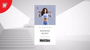 MORNING BOOST с Марией Ивановой | 21 октября 2024 в 7.30 по МСК | Онлайн-тренировки World Class