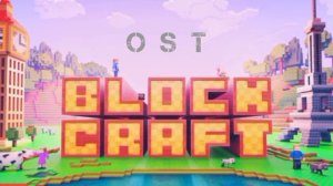 Block Craft 3D - OST