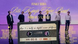 BTS - K POP - TYPE BEAT - FUNKY SEOUL - 2024.mp4