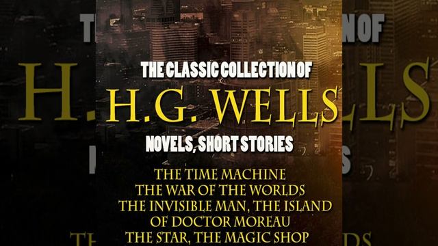 Book1_ Ch10_In the Storm.2 & Book1_ Ch11_At the Window.1 - The Classic Collection of H.G.... смотреть онлайн