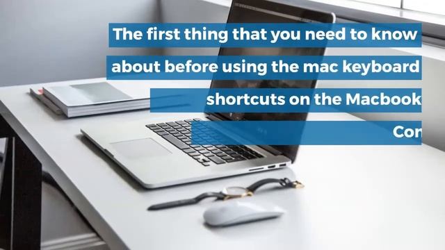 Some handy Mac keyboard shortcuts that you can use in a MacBook Air7 Quick Tips