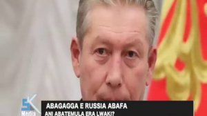 ANI ATTA ABAGAGGA BA RUSSIA -Abatemula Akozesa Akakodyo Akalaga Nti Babeera Besse Bokka.