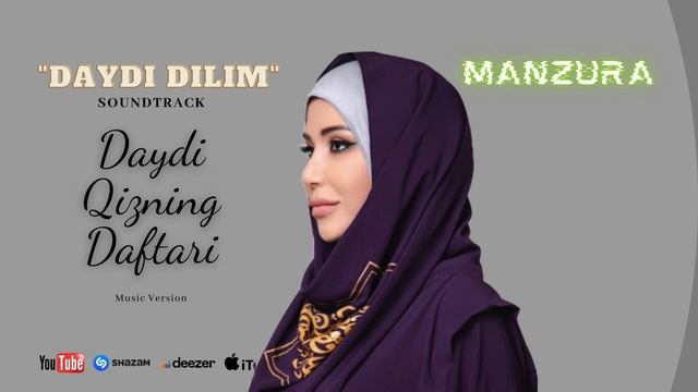 Manzura - Daydi dilim Daydi qizning daftari. Soundtrack - music version