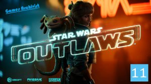 Star Wars Outlaws  ➽ игрофильм ➽ сериал ➽ #11 Ход королевы