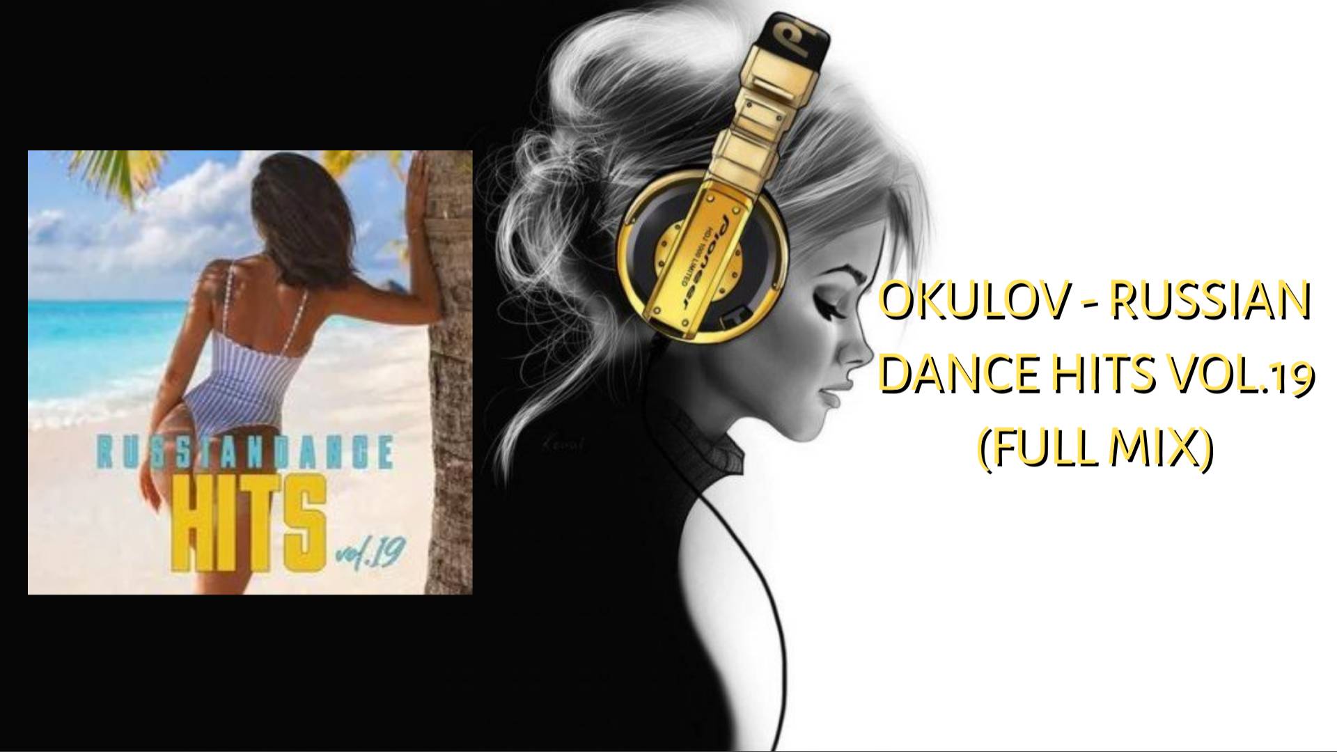 OKULOV - Russian Dance Hits vol.19 (Full mix)
