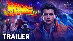 НАЗАД В БУДУЩЕЕ 4 (2025) - трейлер с переводом на русский / Back to the Future 4