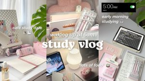 waking up at 5am 📑☕️ studying, preparing for tests, cafe study, lots of food | a productive влог