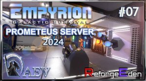 Empyrion 2024⚔ RE Season 4 E07🪐Prometheus Server 🧩 Data Cache