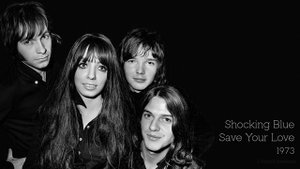 Shocking Blue - Save Your Love (1973)