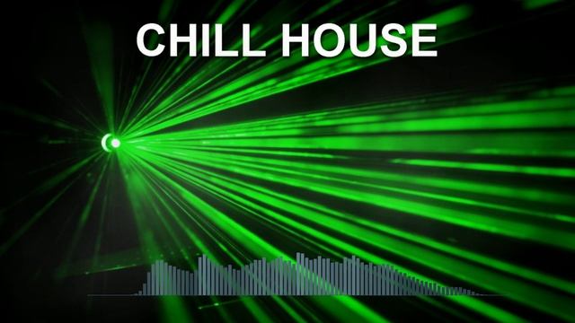 Chill House (Dance Music Mix)