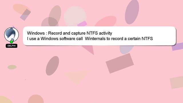 Windows : Record and capture NTFS activity смотреть онлайн